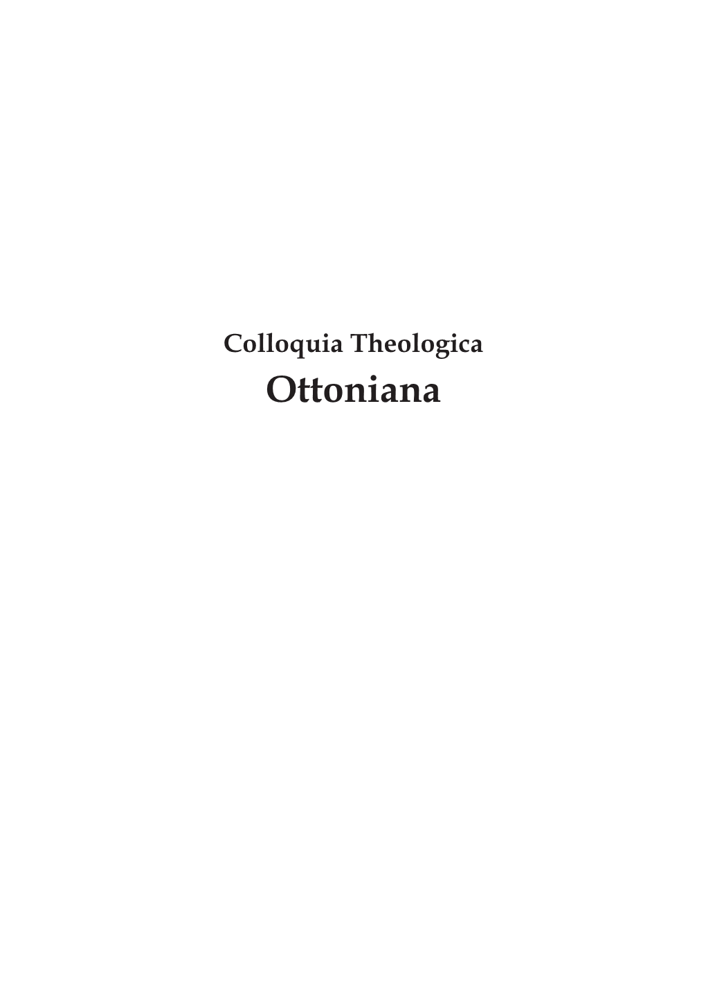 COLLOQUIA THEOLOGICA OTTONIANA 2/2013, S