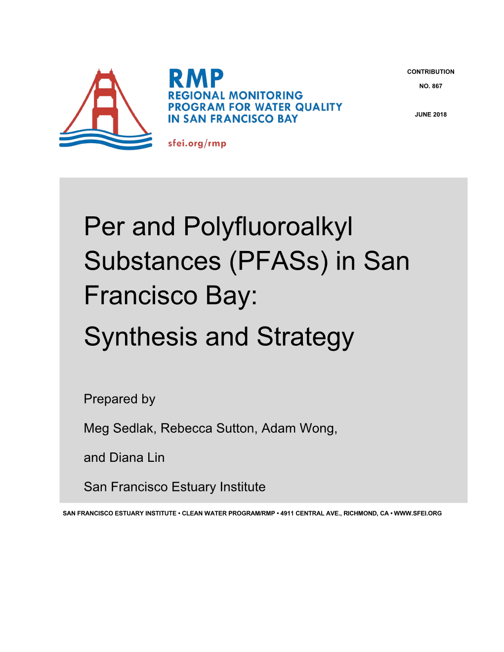 Per and Polyfluoroalkyl Substances (Pfass) in San Francisco Bay: Synthesis and Strategy