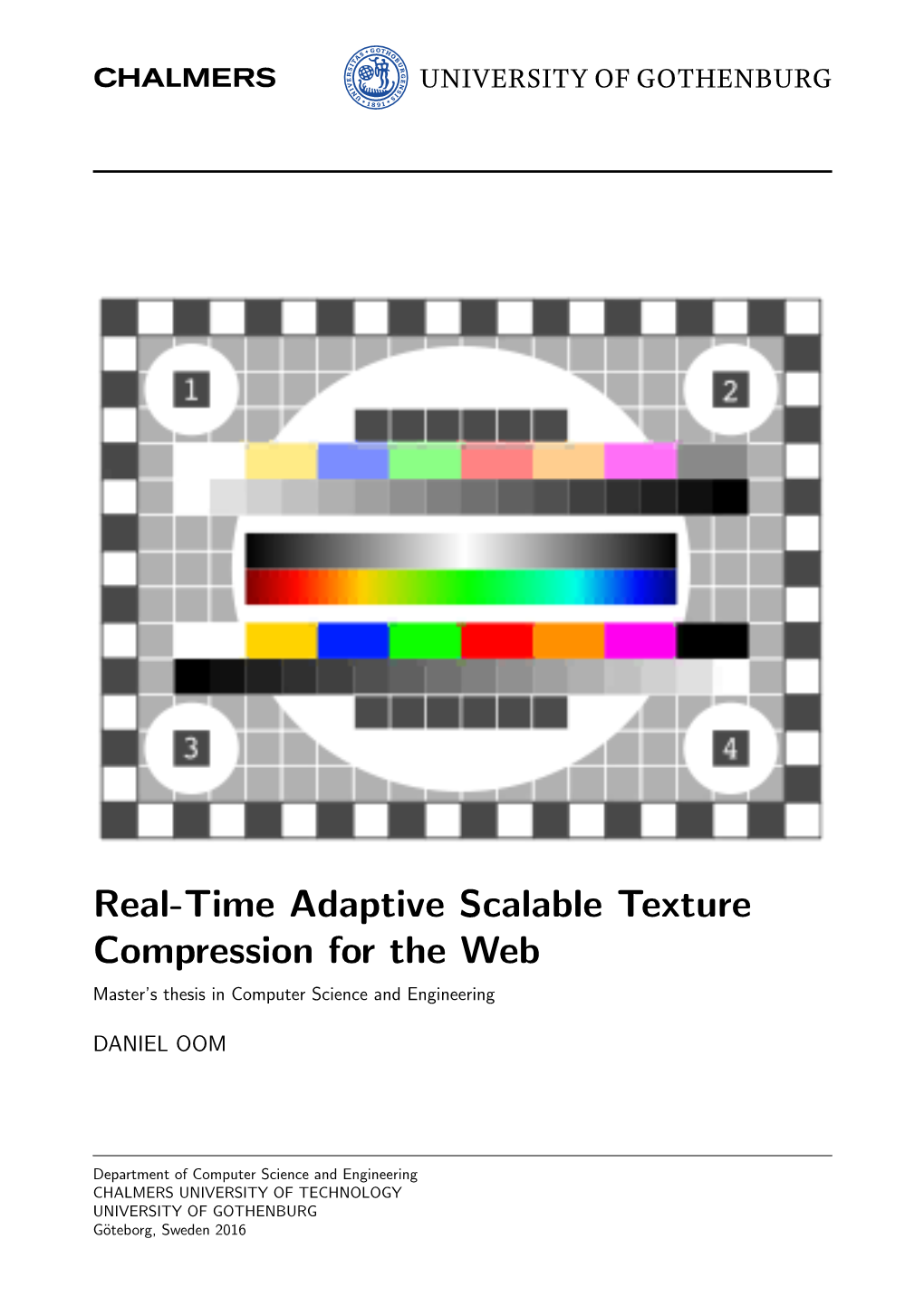 Real-Time Adaptive Scalable Texture Compression for the Web Master’S Thesis in Computer Science and Engineering