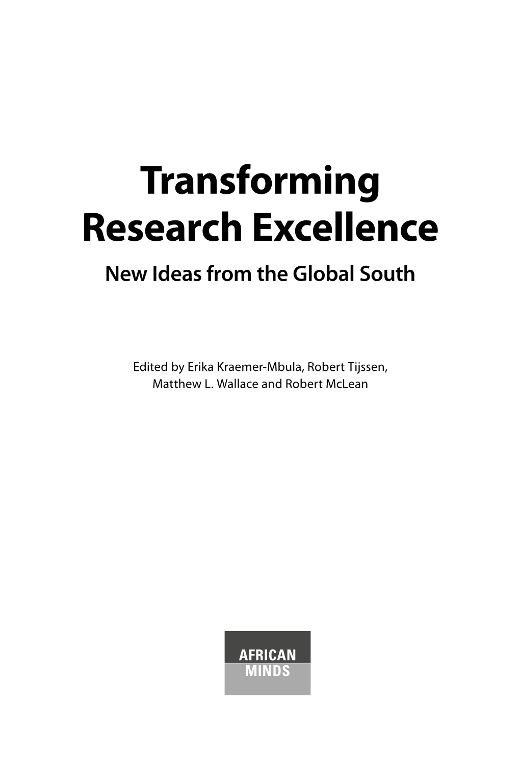 Transforming Research Excellence New Ideas from the Global South