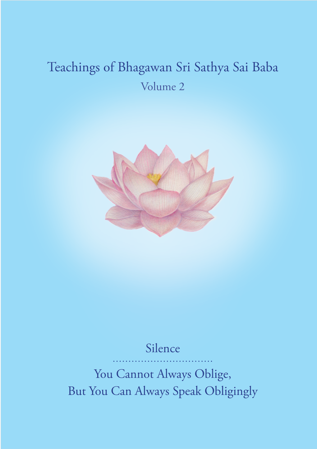 Teachings of Bhagawan Sri Sathya Sai Baba Volume 2