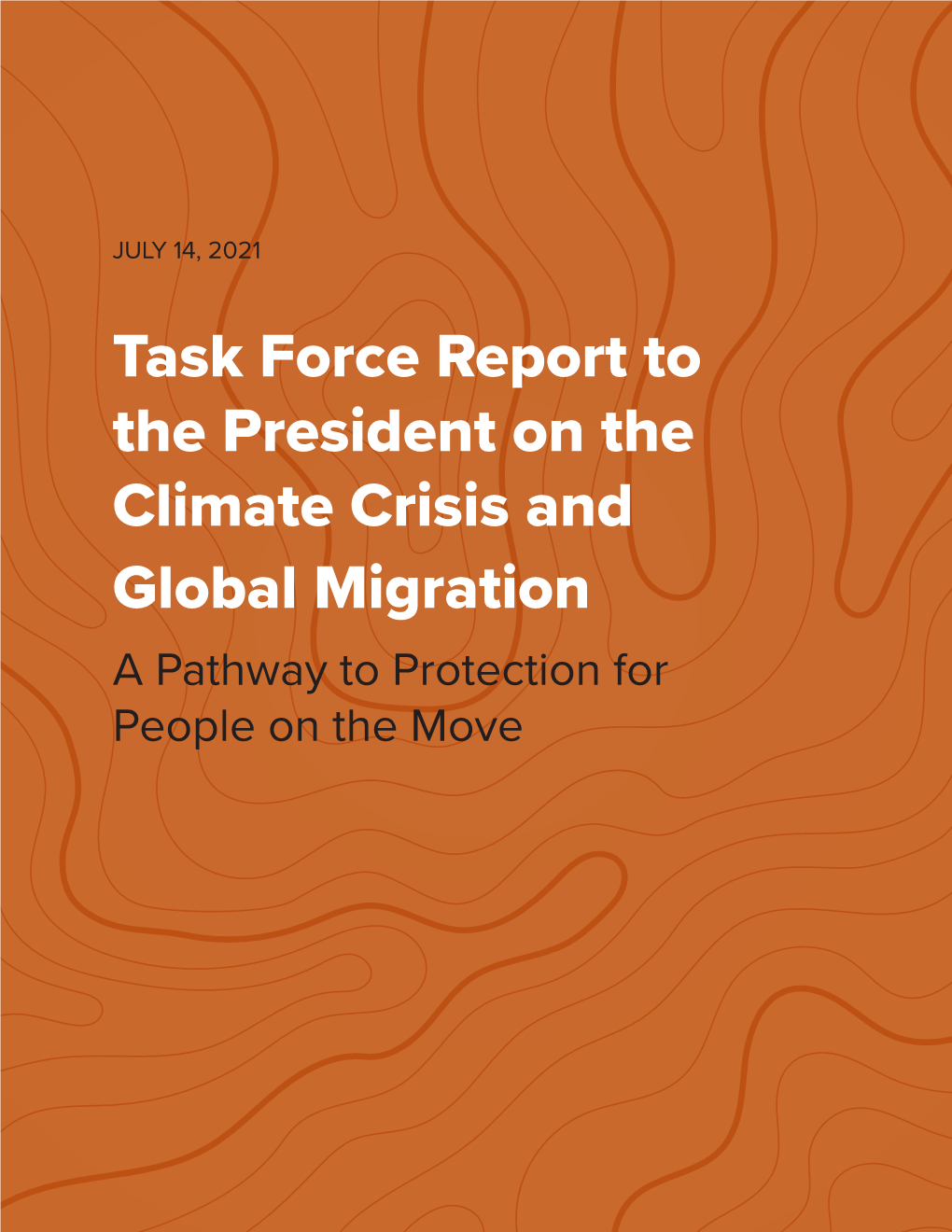 Task Force Report to the President on the Climate Crisis and Global Migration