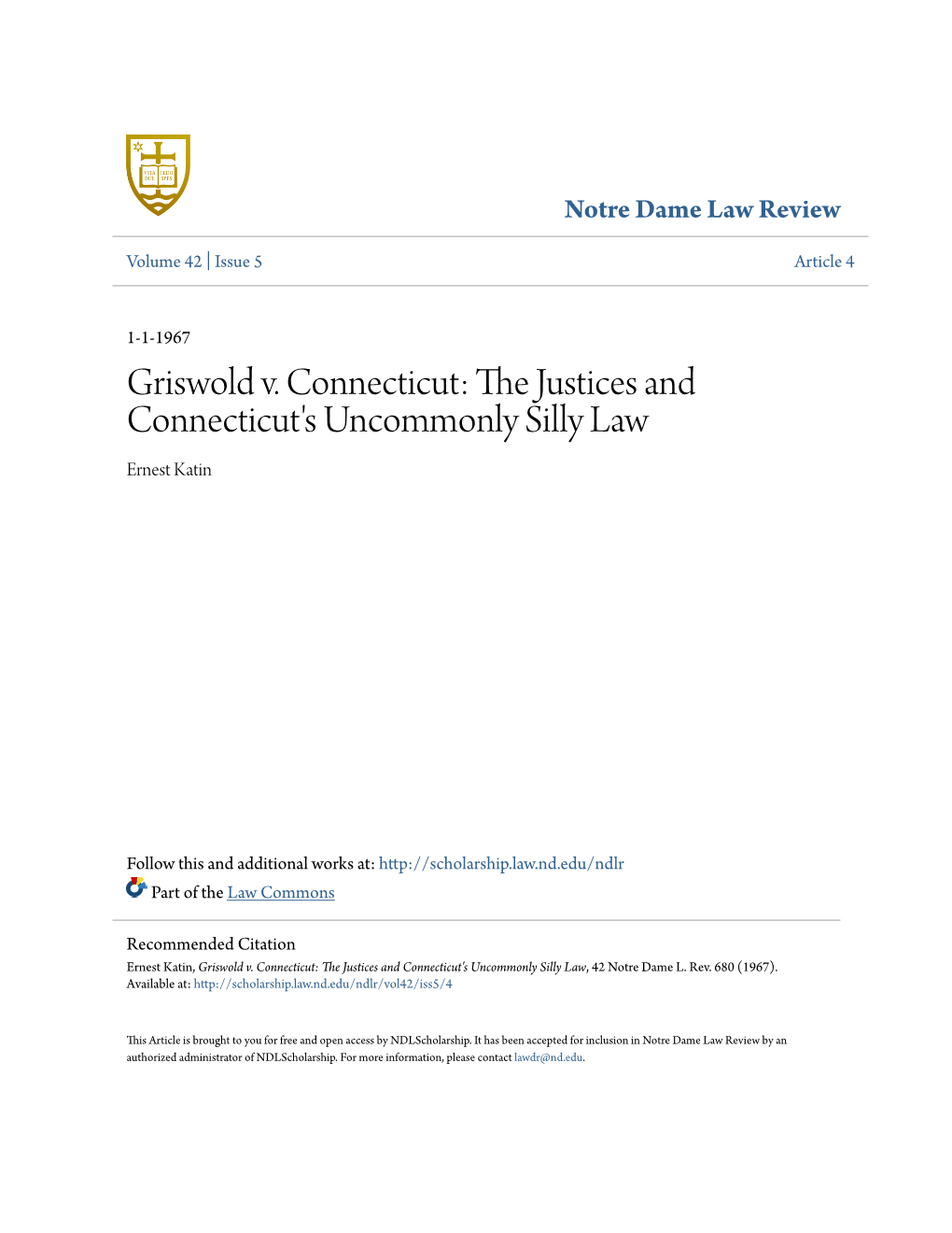 Griswold V. Connecticut: the Uj Stices and Connecticut's Uncommonly Silly Law Ernest Katin