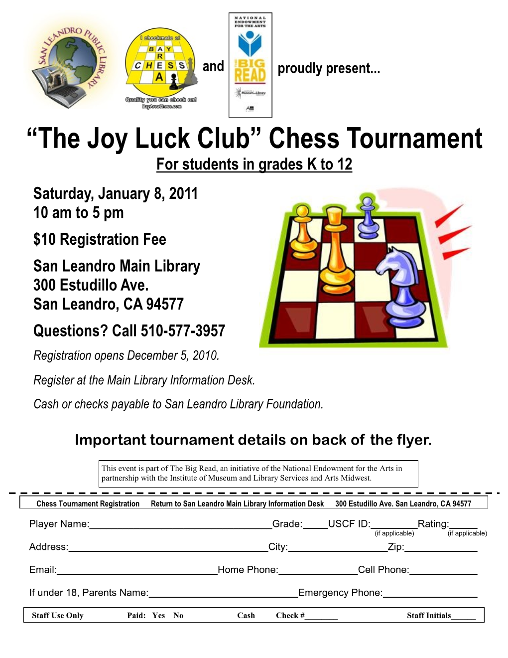 Chess Tournament for Students in Grades K to 12 Saturday, January 8, 2011 10 Am to 5 Pm