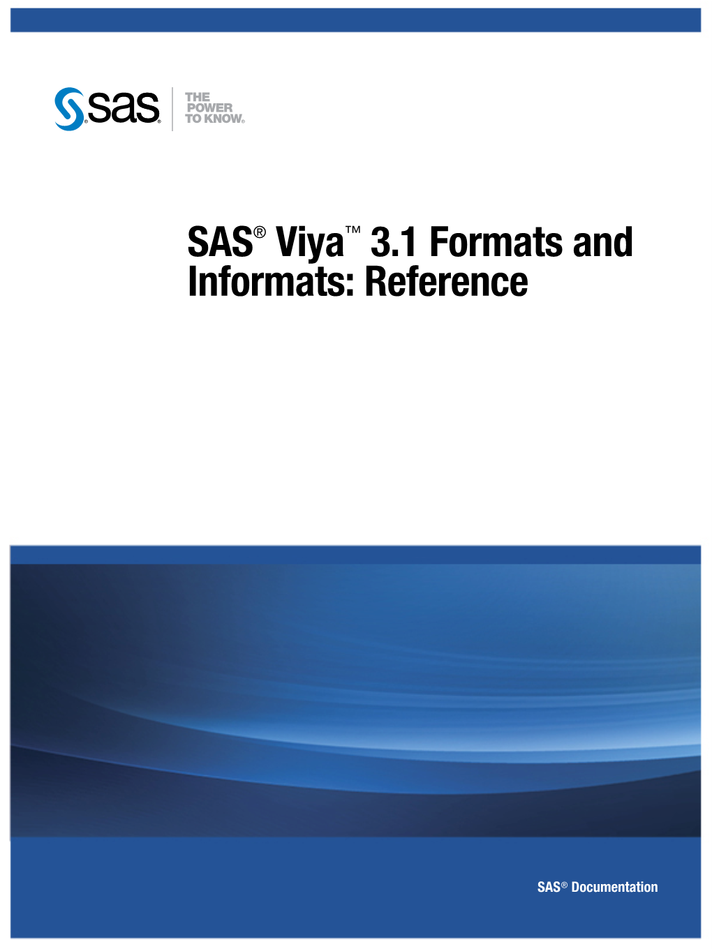 SAS® Viya™ 3.1 Formats and Informats: Reference