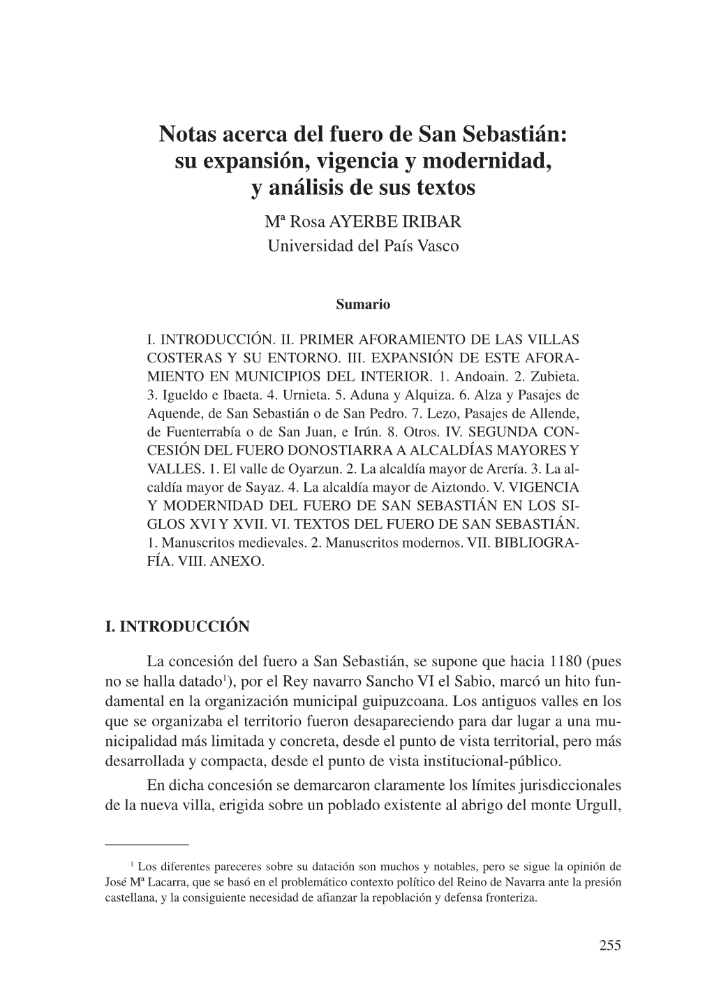 Notas Acerca Del Fuero De San Sebastián: Su Expansión, Vigencia Y Modernidad, Y Análisis De Sus Textos Mª Rosa Ayerbe Iribar Universidad Del País Vasco