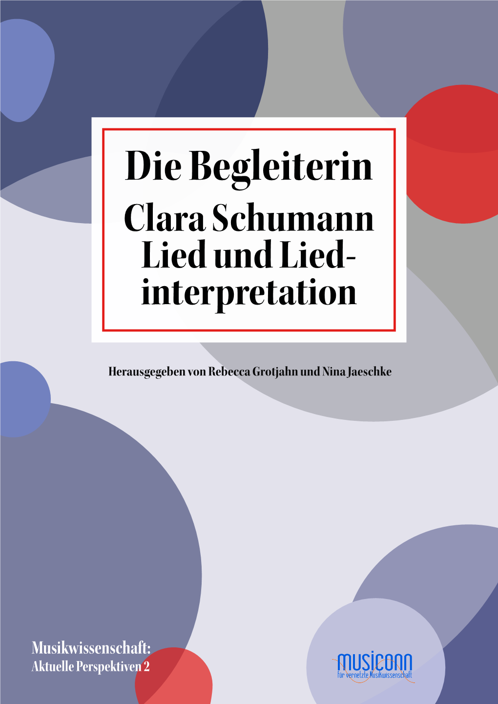 Clara Schumann Als Lied- Und Kammermusikpartnerin
