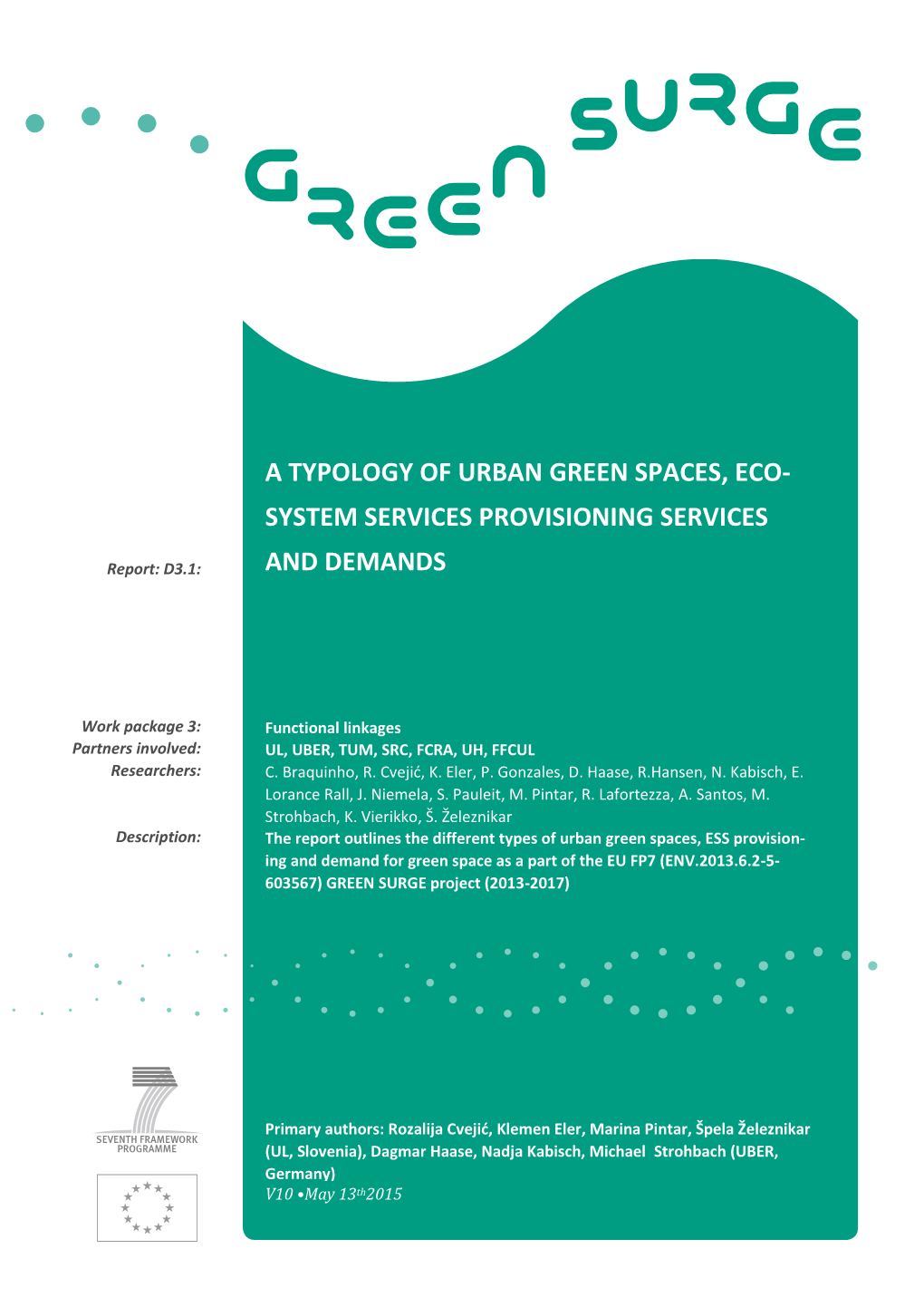 A Typology of Urban Green Spaces, Eco- System Services Provisioning Services