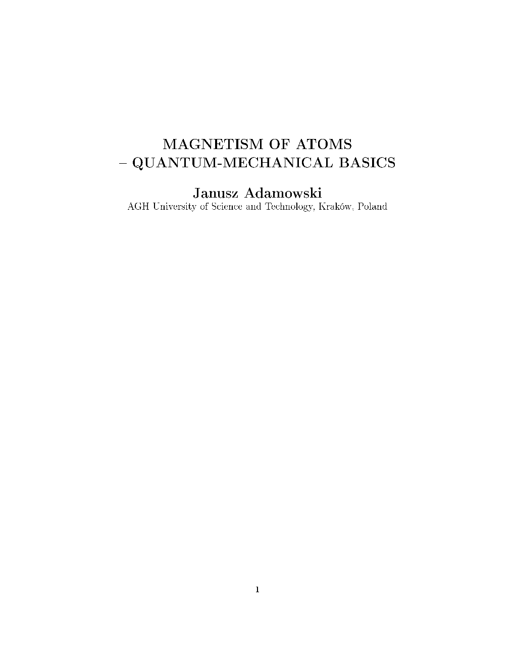 Magnetism of Atoms Quantum-Mechanical Basics