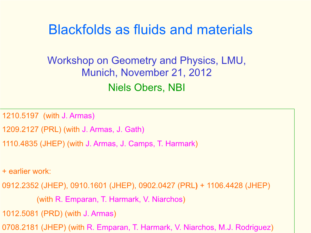 Niels Obers: Blackfolds As Fluids and Materials