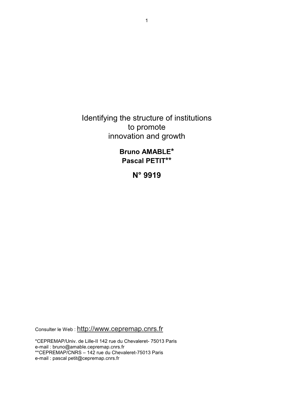 Identifying the Structure of Institutions to Promote Innovation and Growth N° 9919