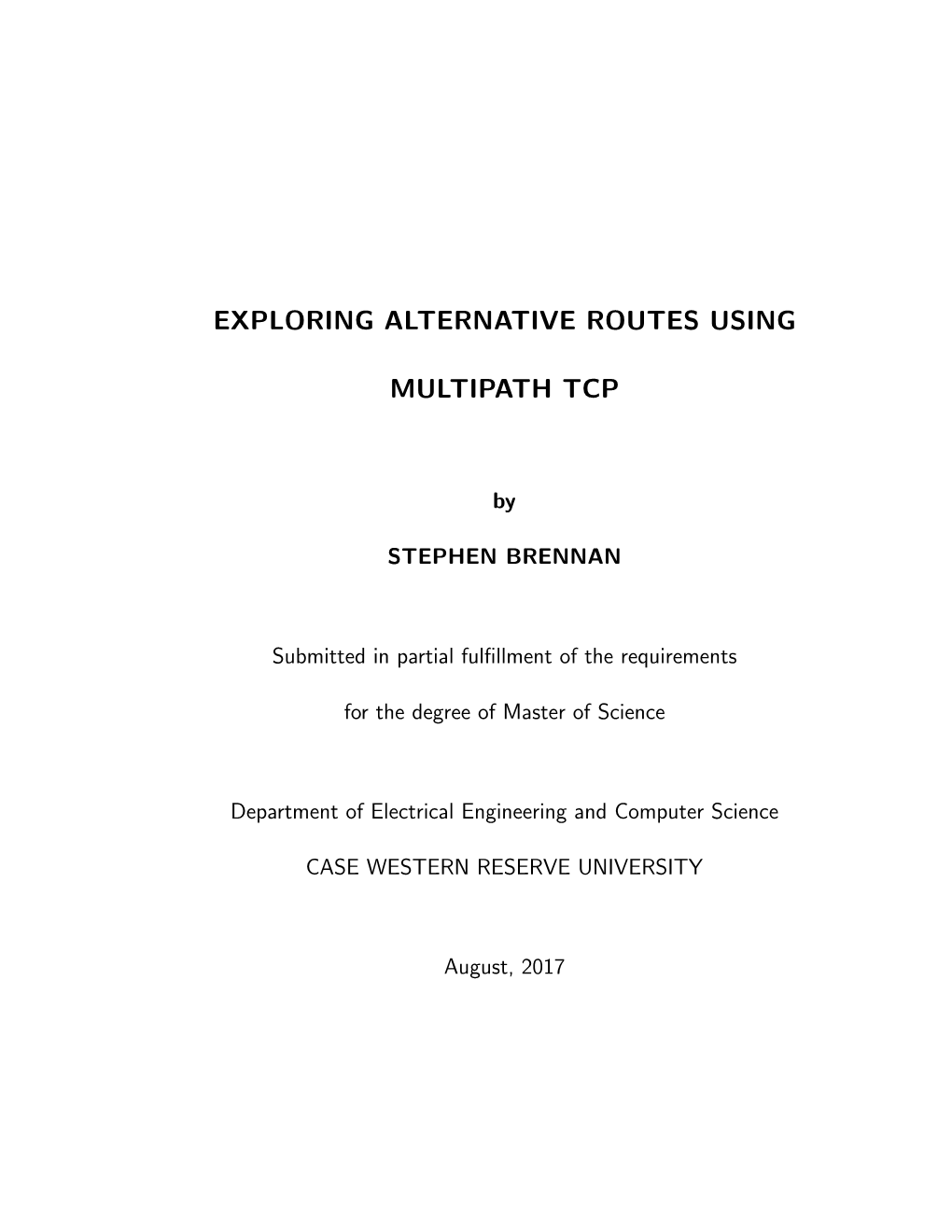 Exploring Alternative Routes Using Multipath TCP