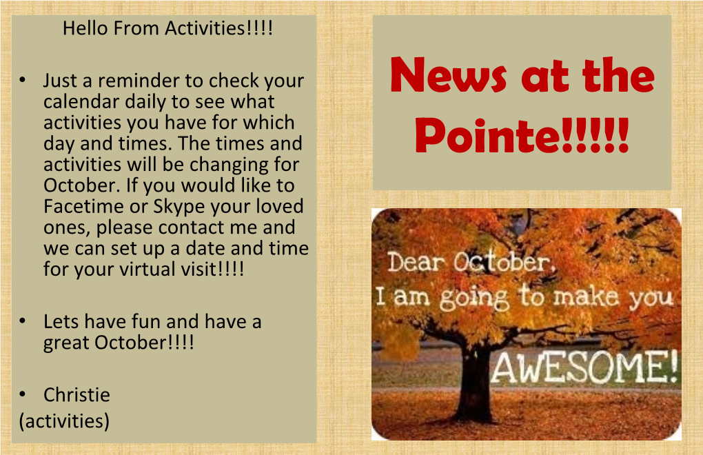 News at the Pointe!!!!! October