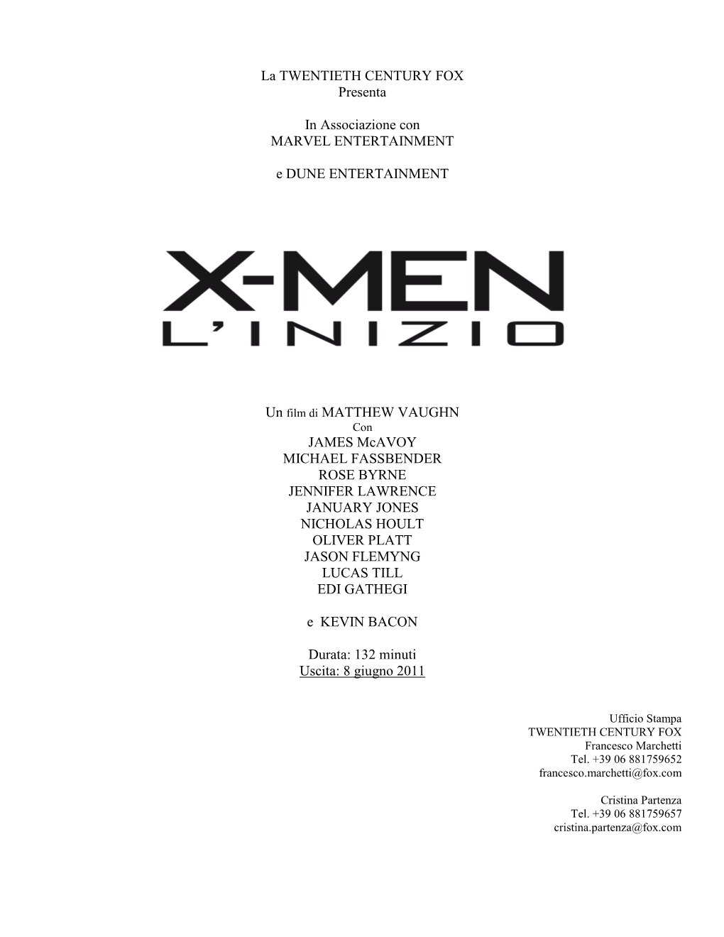 La TWENTIETH CENTURY FOX Presenta in Associazione Con