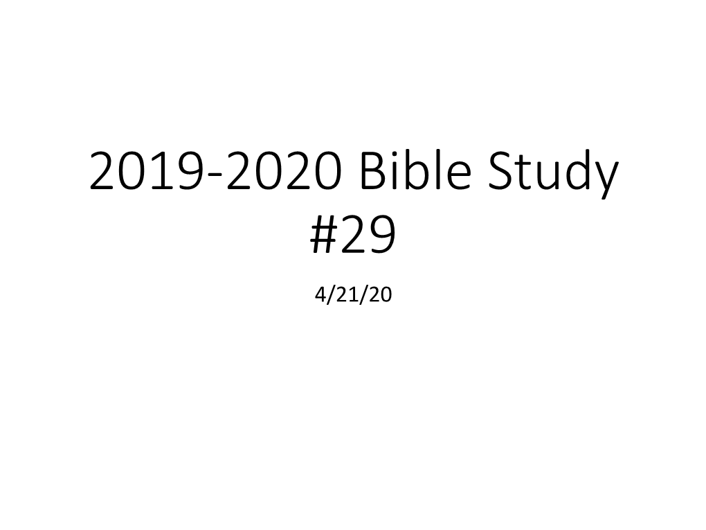 2019-2020 Bible Study #29 4/21/20 Matthew 23 3/31/20 a Prayer to Be Recited Before Reading the Sacred Scriptures