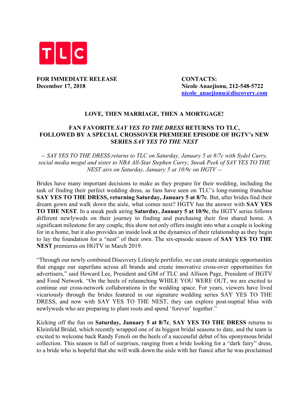 FOR IMMEDIATE RELEASE CONTACTS: December 17, 2018 Nicole Anaejionu, 212-548-5722 Nicole Anaejionu@Discovery.Com