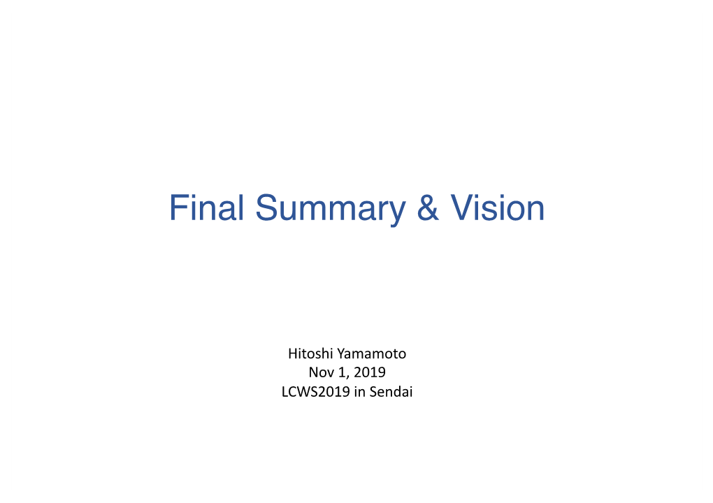 Final Summary & Vision