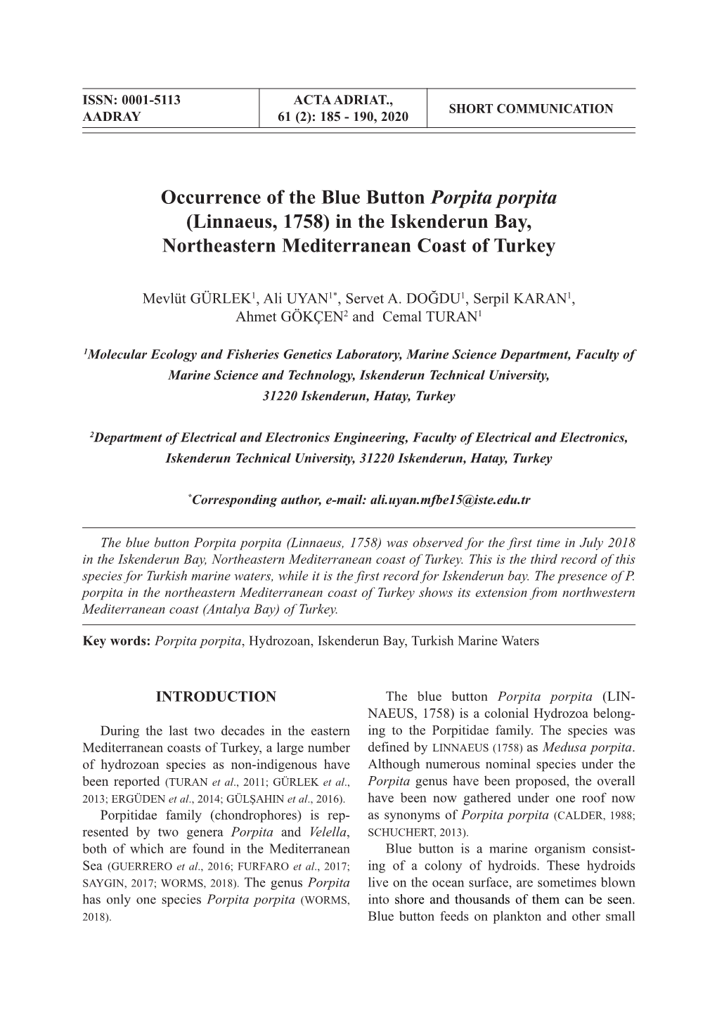 Occurrence of the Blue Button Porpita Porpita (Linnaeus, 1758) in the Iskenderun Bay, Northeastern Mediterranean Coast of Turkey