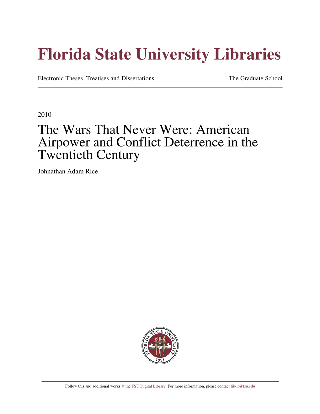 The Wars That Never Were: American Airpower and Conflict Deterrence in the Twentieth Century Johnathan Adam Rice