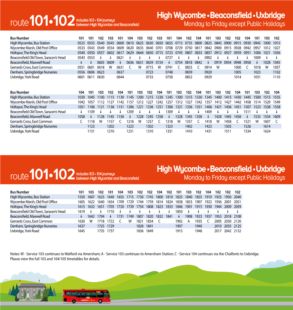 High Wycombe • Beaconsfield • Uxbridge Includes 103 • 104 Journeys Route101•102 Between High Wycombe and Beaconsfield Monday to Friday Except Public Holidays