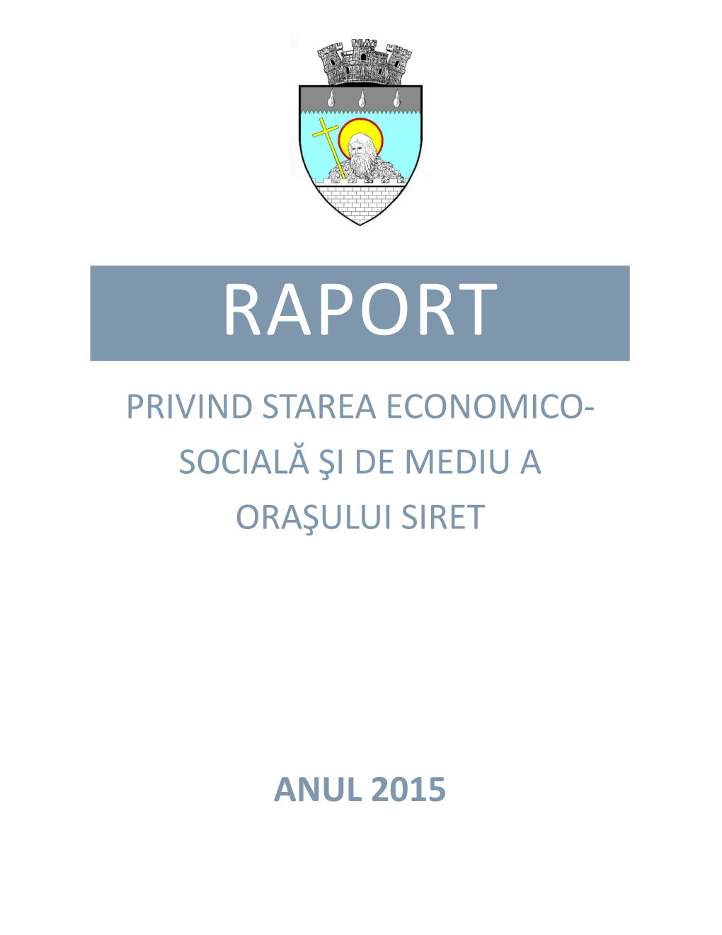 Privind Starea Economico- Socială Şi De Mediu a Oraşului Siret Anul 2015