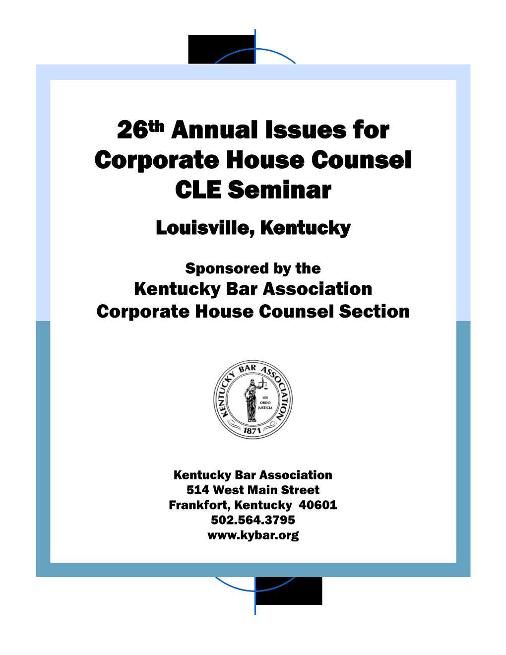 26Th Annual Issues for Corporate House Counsel CLE Seminar