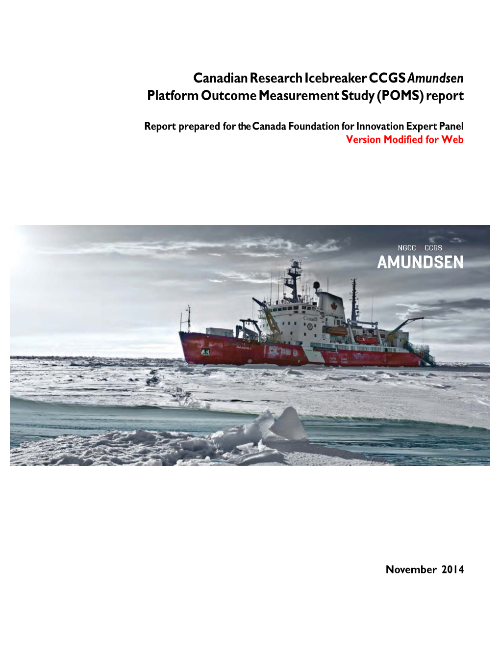 Canadian Research Icebreaker CCGS Amundsen Platform Outcome Measurement Study (POMS) Report