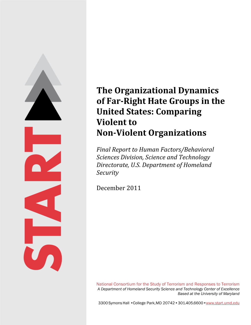 The Organizational Dynamics of Far‐Right Hate Groups in the United States: Comparing Violent to Non‐Violent Organizations