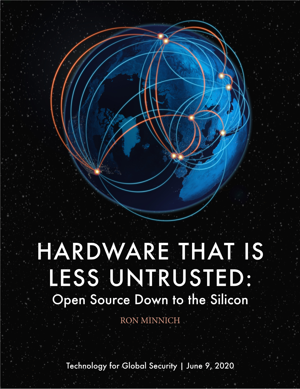 HARDWARE THAT IS LESS UNTRUSTED: Open Source Down to the Silicon
