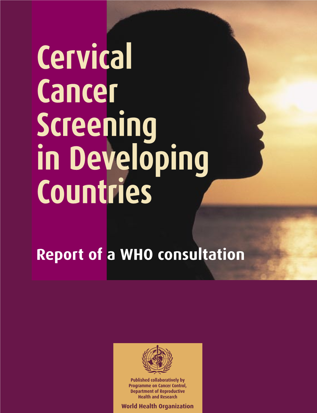 Cervical Cancer Screening in Developing Countries