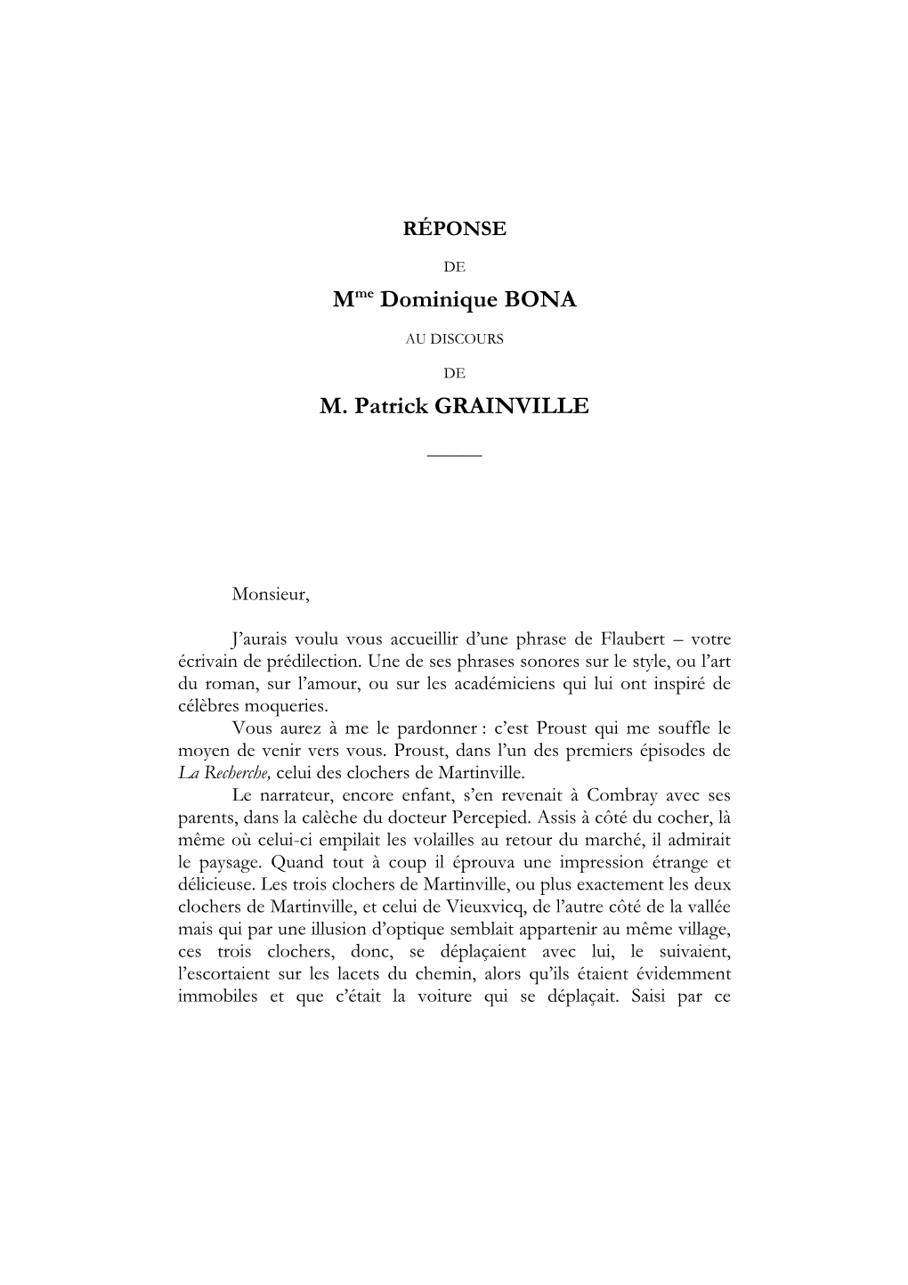 Mme Dominique BONA M. Patrick GRAINVILLE