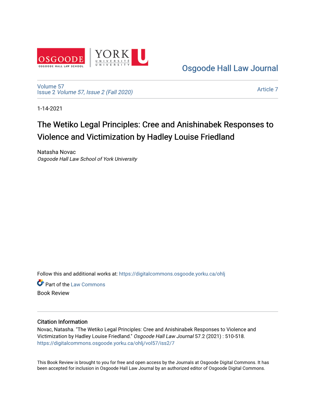 The Wetiko Legal Principles: Cree and Anishinabek Responses to Violence and Victimization by Hadley Louise Friedland