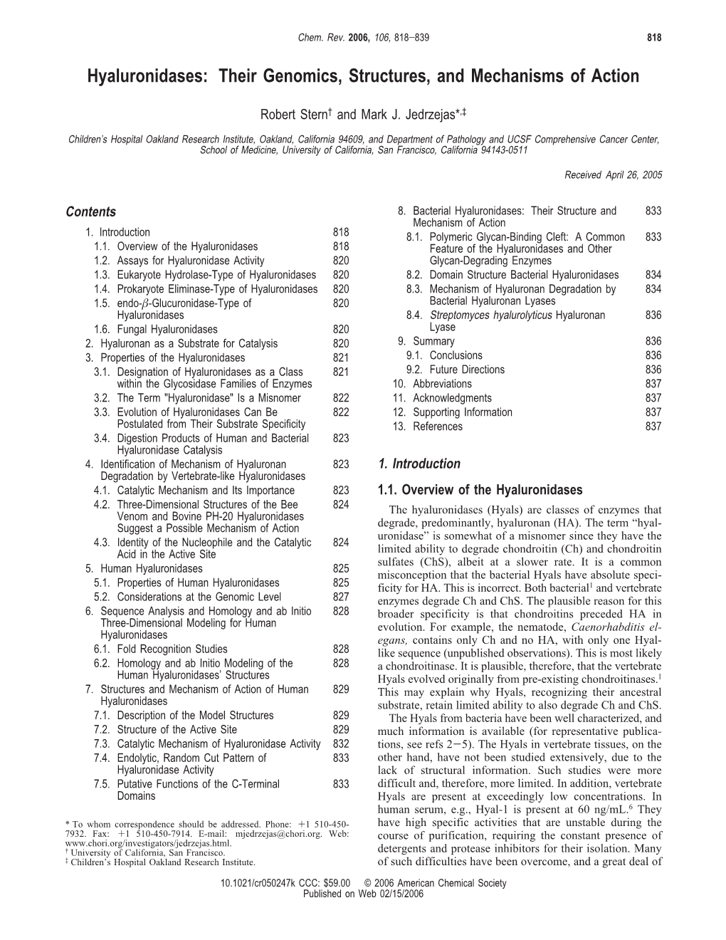 Hyaluronidases: Their Genomics, Structures, and Mechanisms of Action