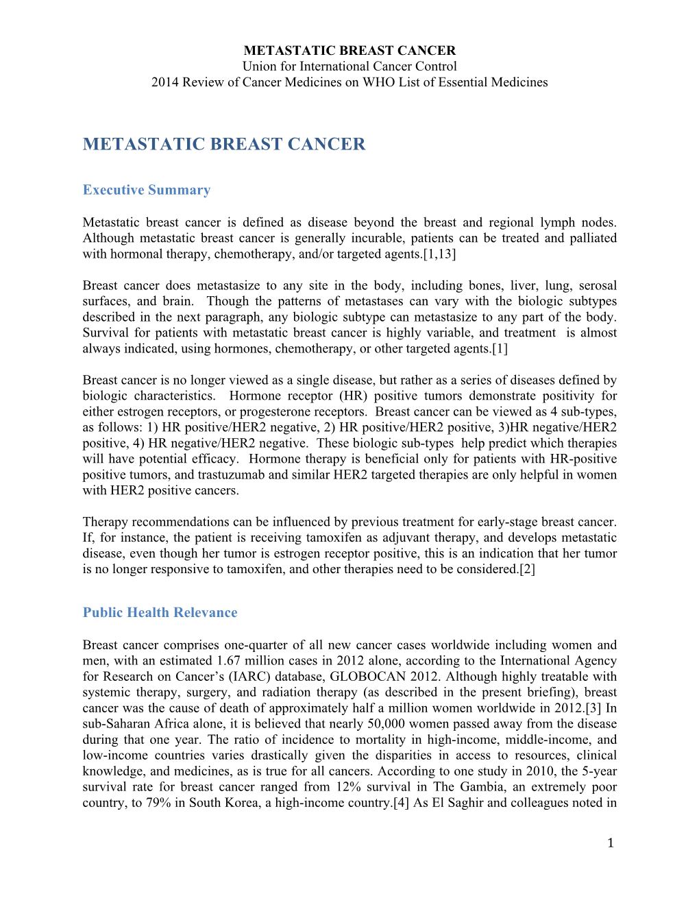 METASTATIC BREAST CANCER Union for International Cancer Control 2014 Review of Cancer Medicines on WHO List of Essential Medicines