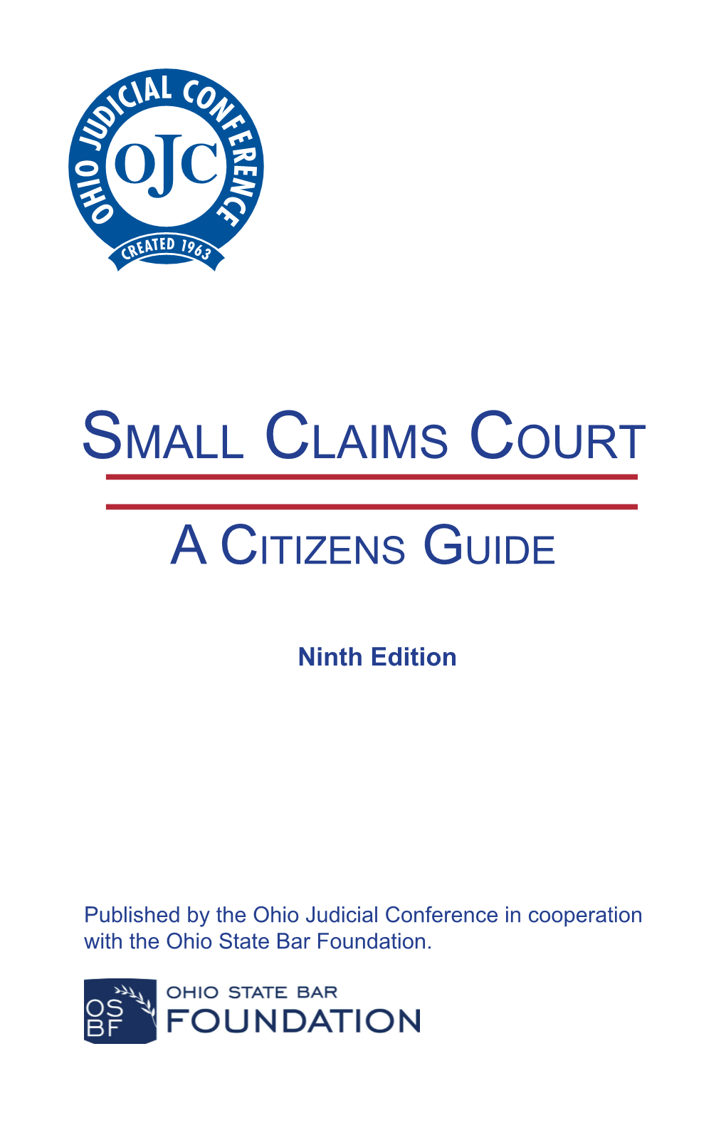 Small Claims Court Vary from Court to Court, and Laws and Rules Change Over Time