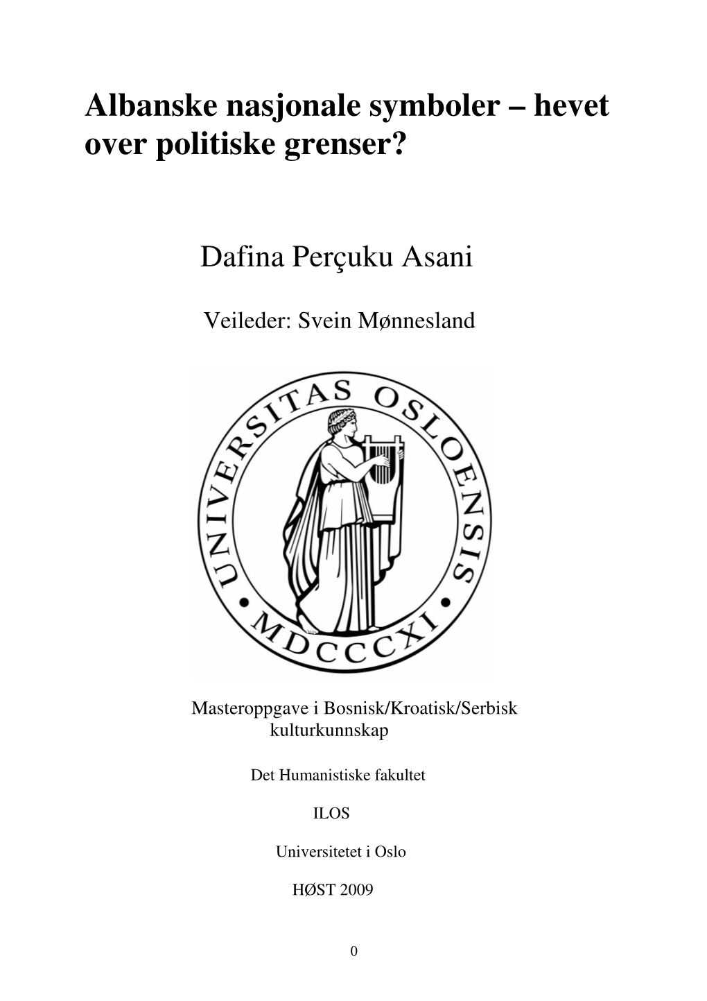 Albanske Nasjonale Symboler – Hevet Over Politiske Grenser?