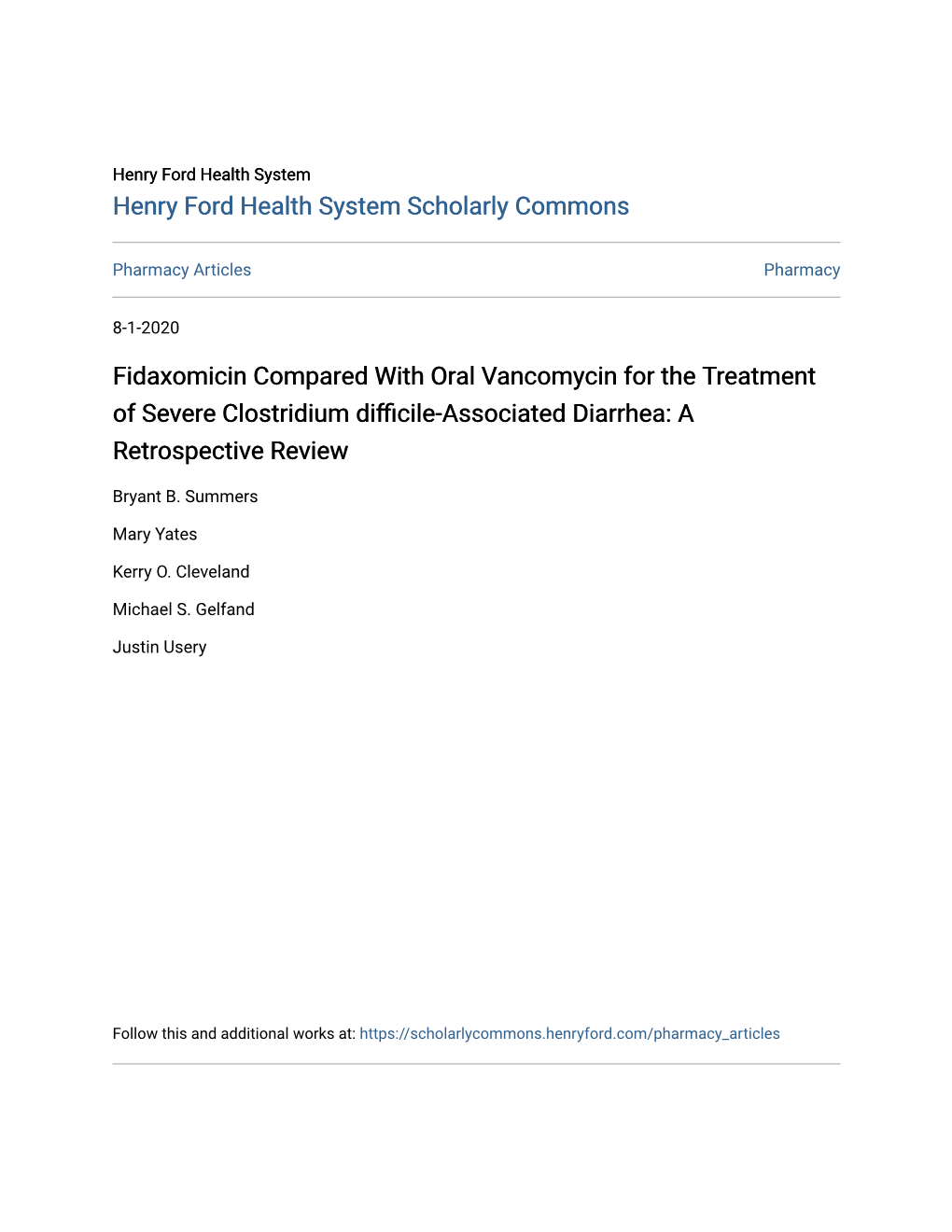 Fidaxomicin Compared with Oral Vancomycin for the Treatment of Severe Clostridium Difficile-Associated Diarrhea: a Retrospective Review