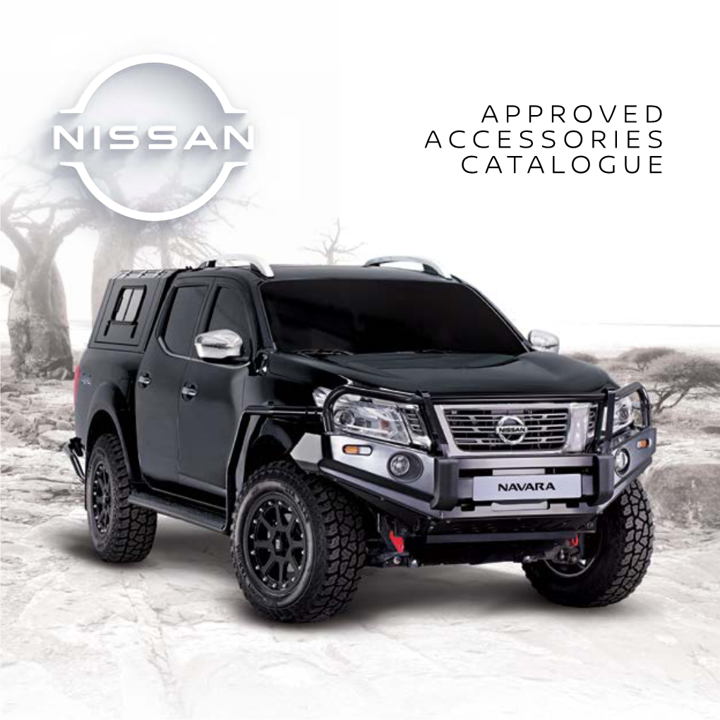 APPROVED ACCESSORIES CATALOGUE NISSAN Moreassured Than a Promise