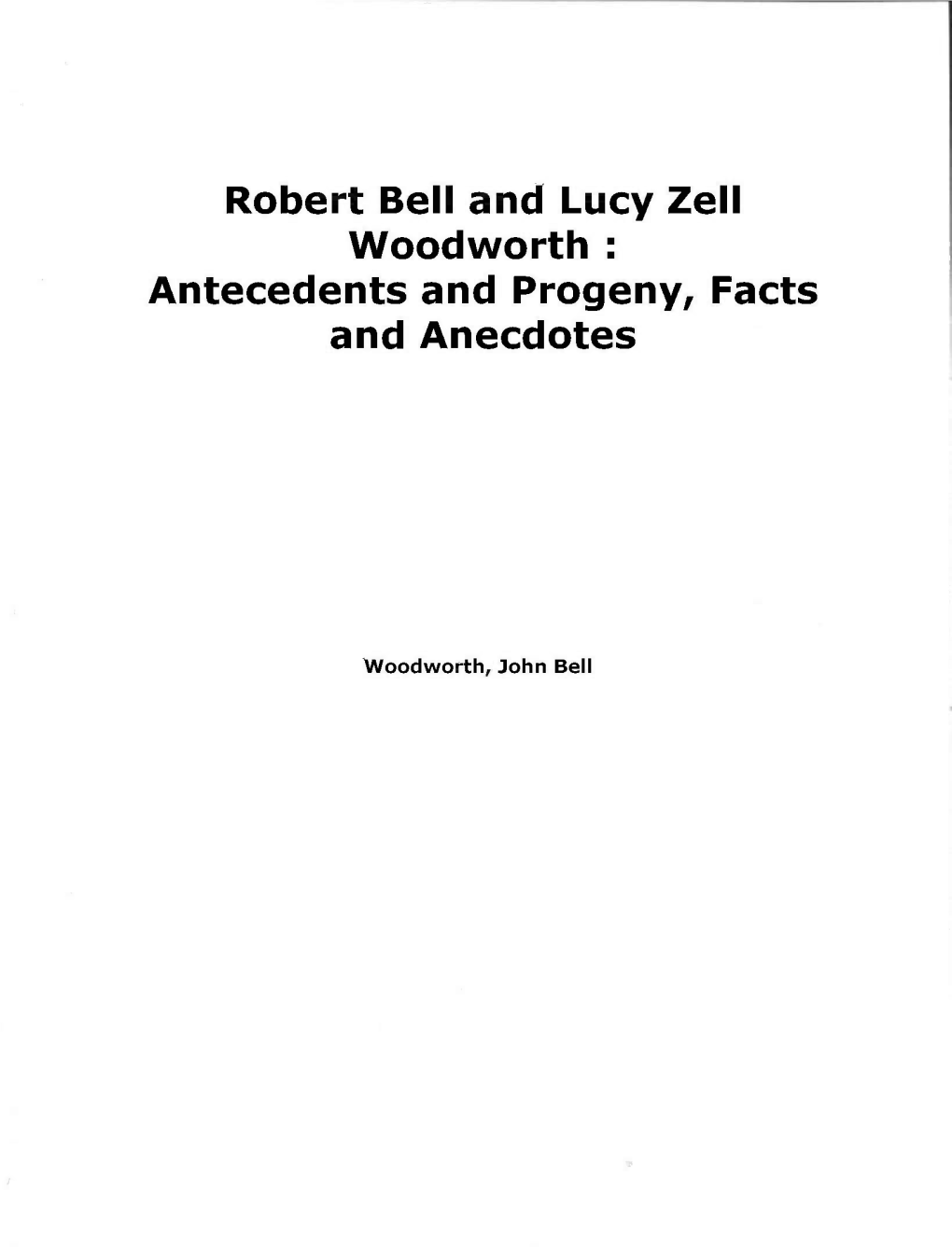 Robert Bell and Lucy Zell Woodworth : Antecedents and Progeny, Facts and Anecdotes