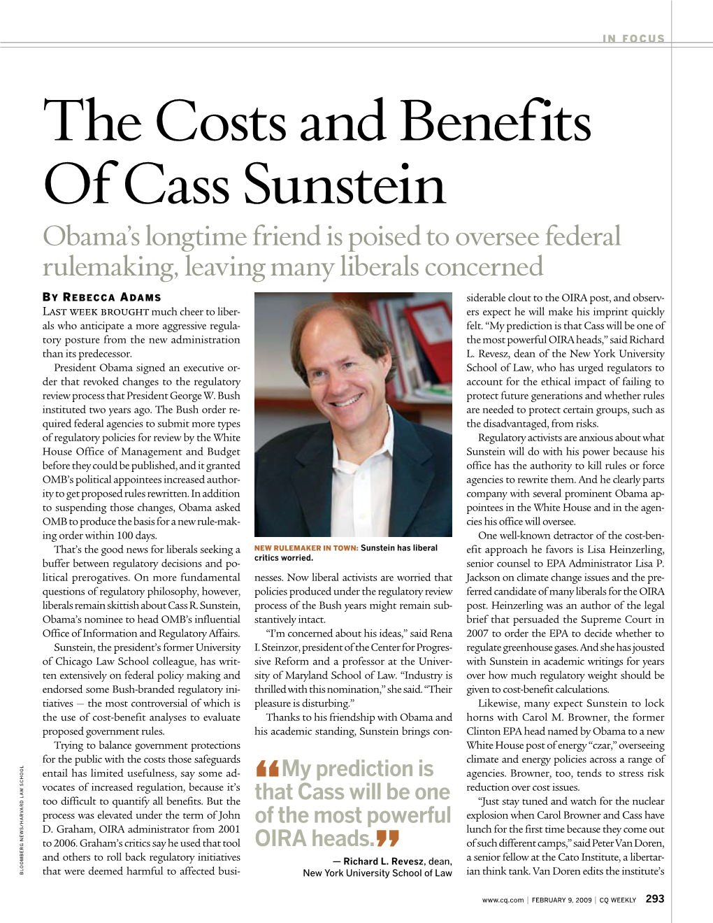 The Costs and Benefits of Cass Sunstein Obama’S Longtime Friend Is Poised to Oversee Federal Rulemaking, Leaving Many Liberals Concerned