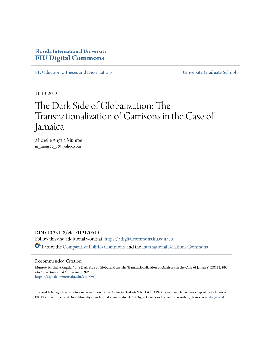 The Transnationalization of Garrisons in the Case of Jamaica Michelle Angela Munroe M Munroe 98@Yahoo.Com