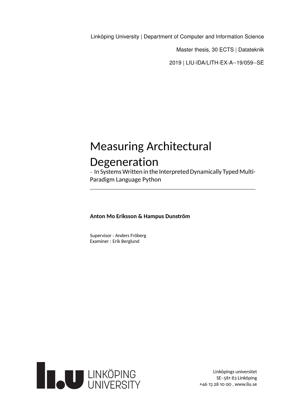 Measuring Architectural Degeneration – in Systems Written in the Interpreted Dynamically Typed Multi- Paradigm Language Python