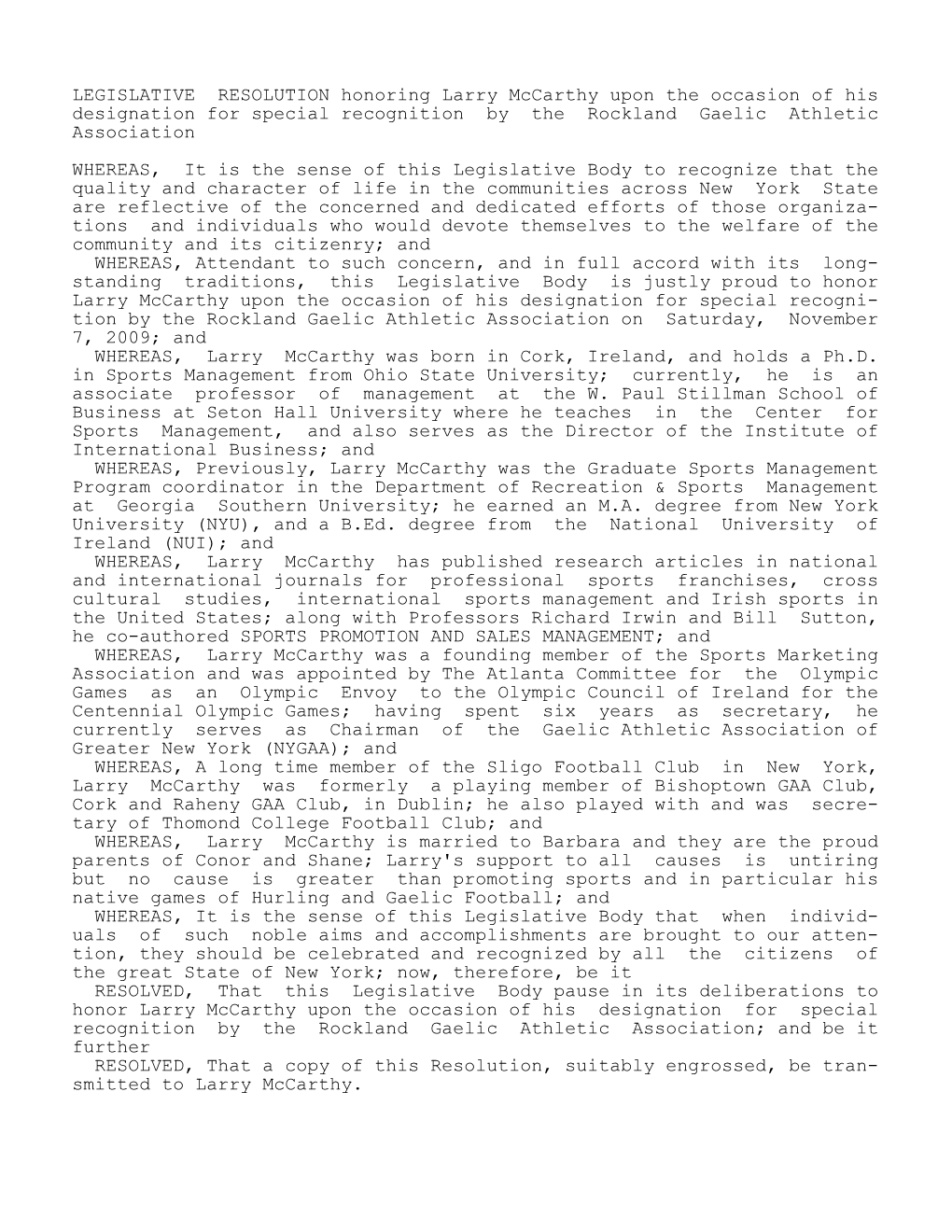 LEGISLATIVE RESOLUTION Honoring Larry Mccarthy Upon the Occasion of His Designation for Special Recognition by the Rockland Gaelic Athletic Association