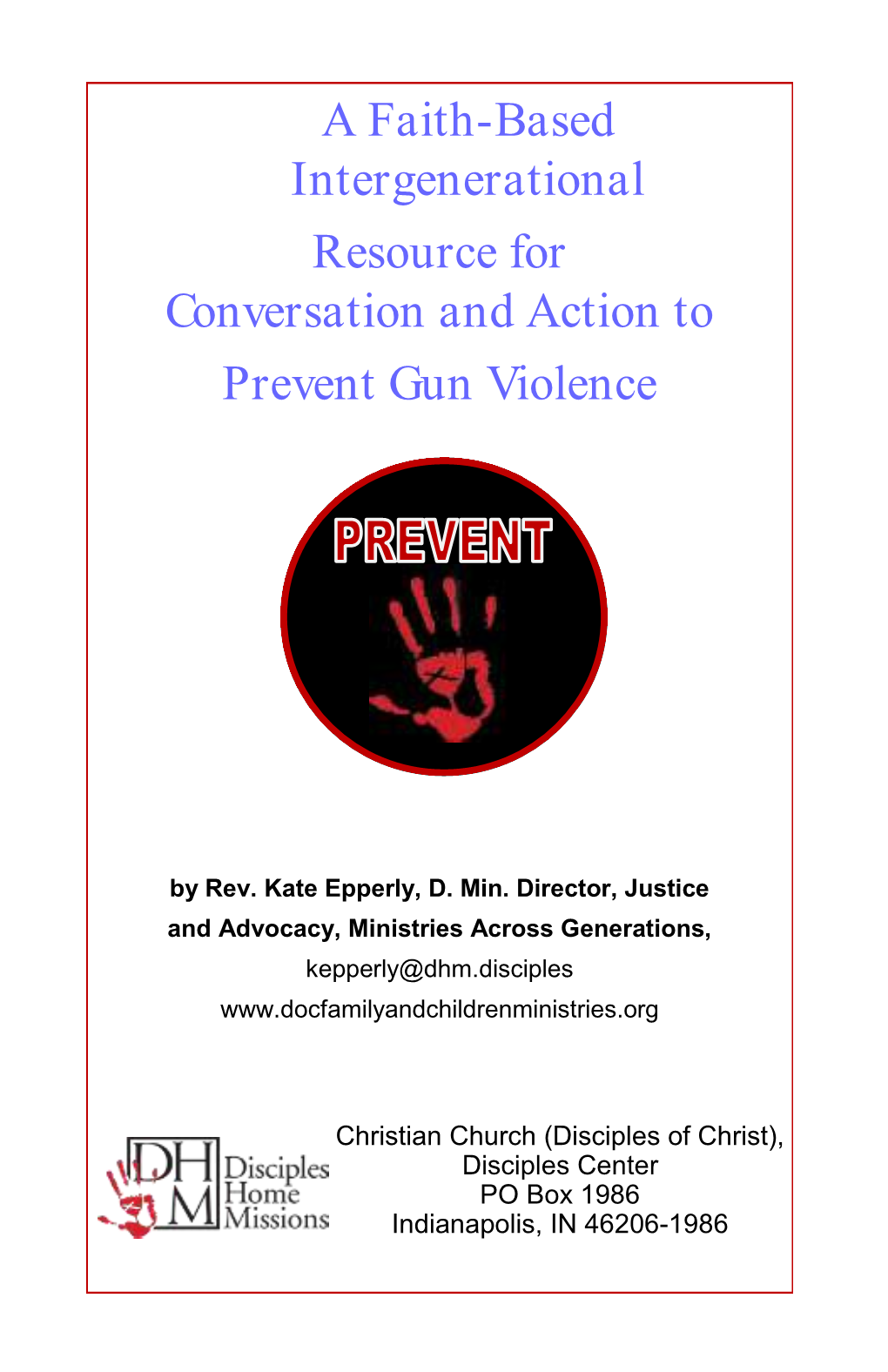 A Faith-Based Intergenerational Resource for Conversation and Action to Prevent Gun Violence