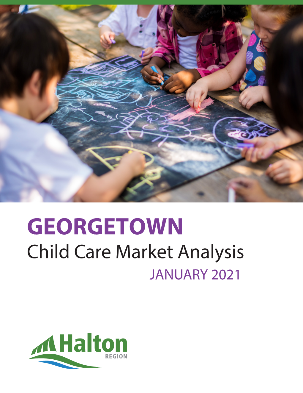 GEORGETOWN Child Care Market Analysis JANUARY 2021 Census Data Demographics