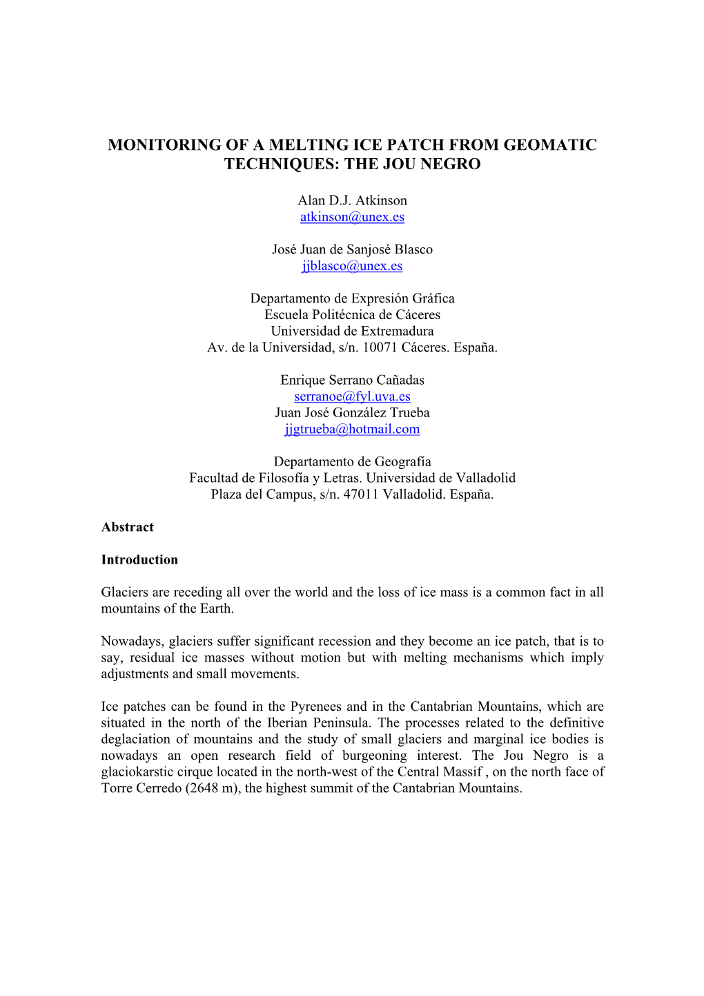 Monitoring of a Melting Ice Patch from Geomatic Techniques: the Jou Negro