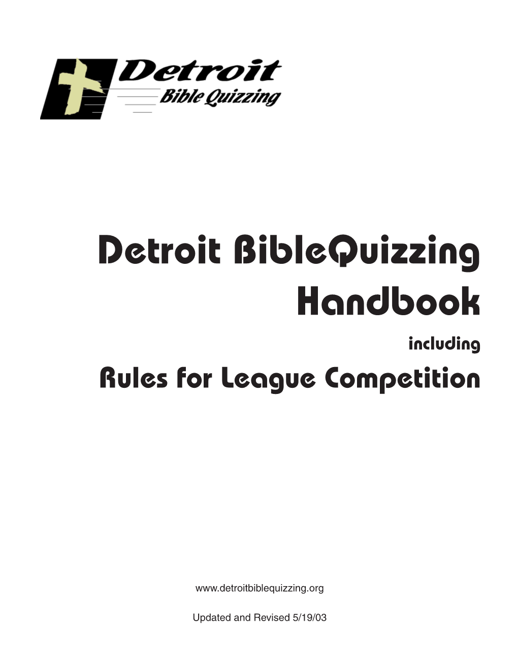 Detroit Biblequizzing Handbook Including Rules for League Competition