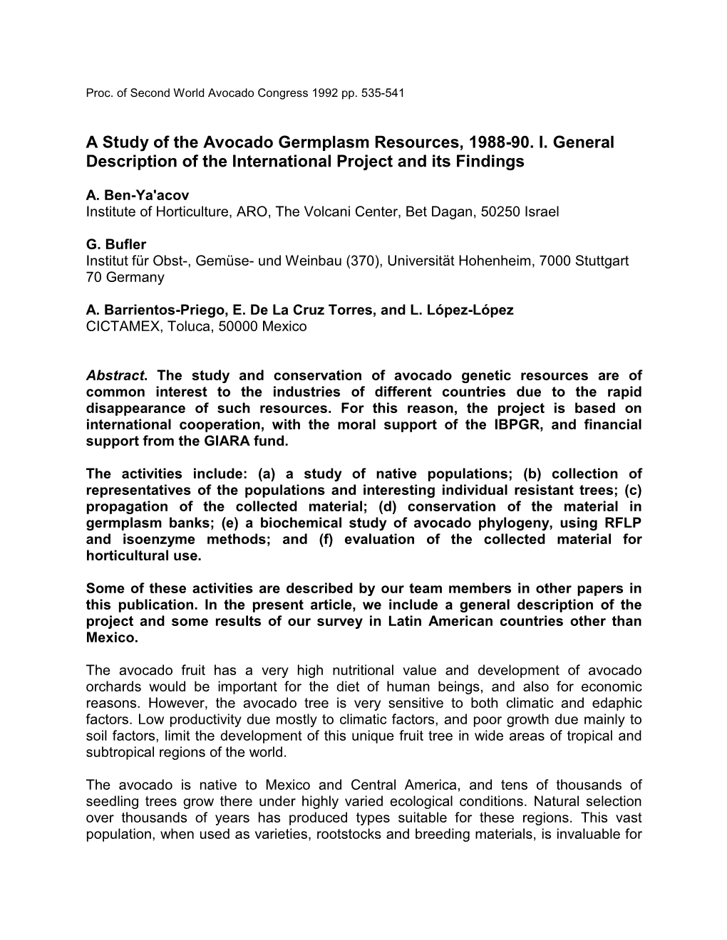 A Study of the Avocado Germplasm Resources, 1988-90. I. General Description of the International Project and Its Findings