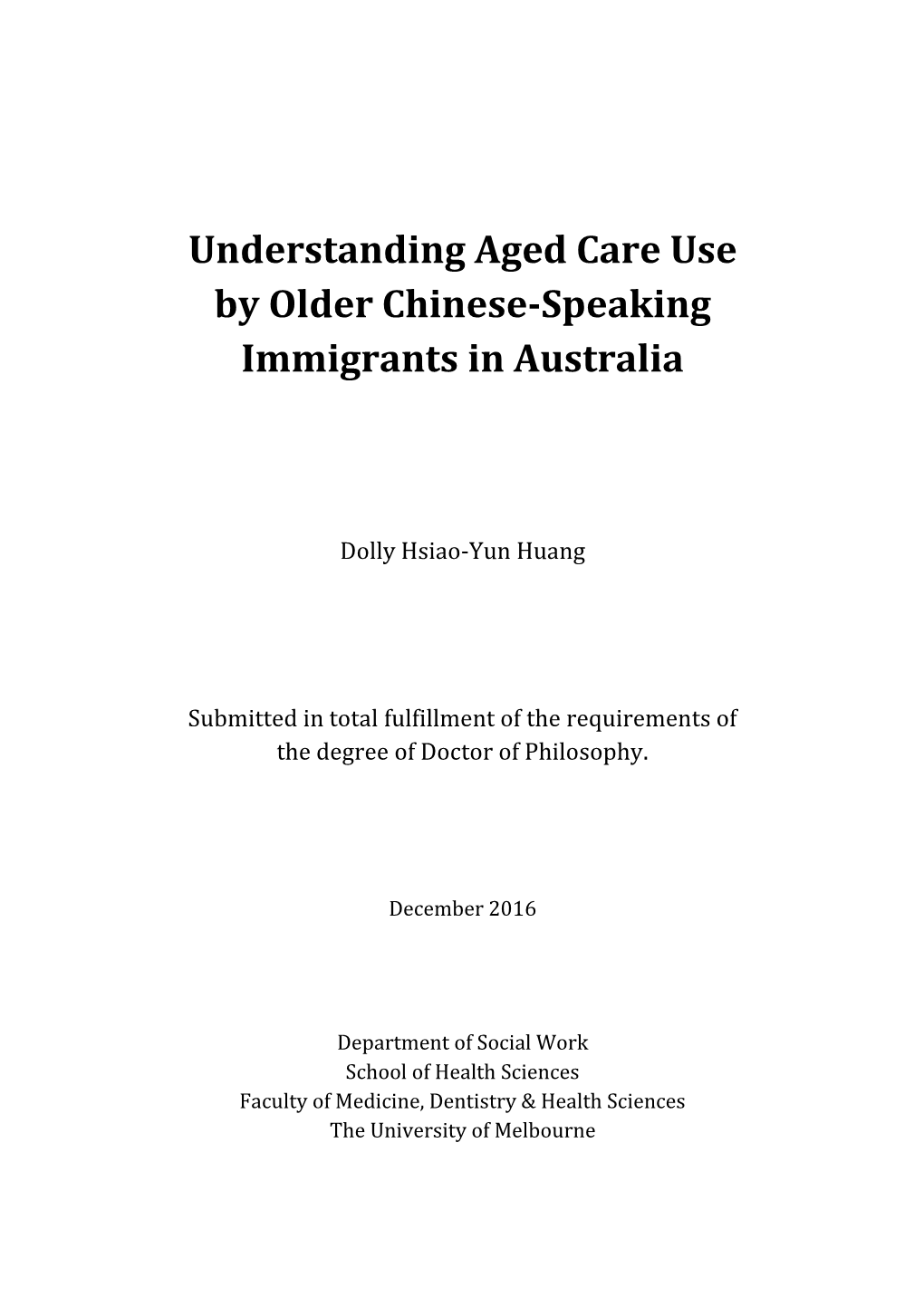 Understanding Aged Care Use by Older Chinese-Speaking Immigrants in Australia