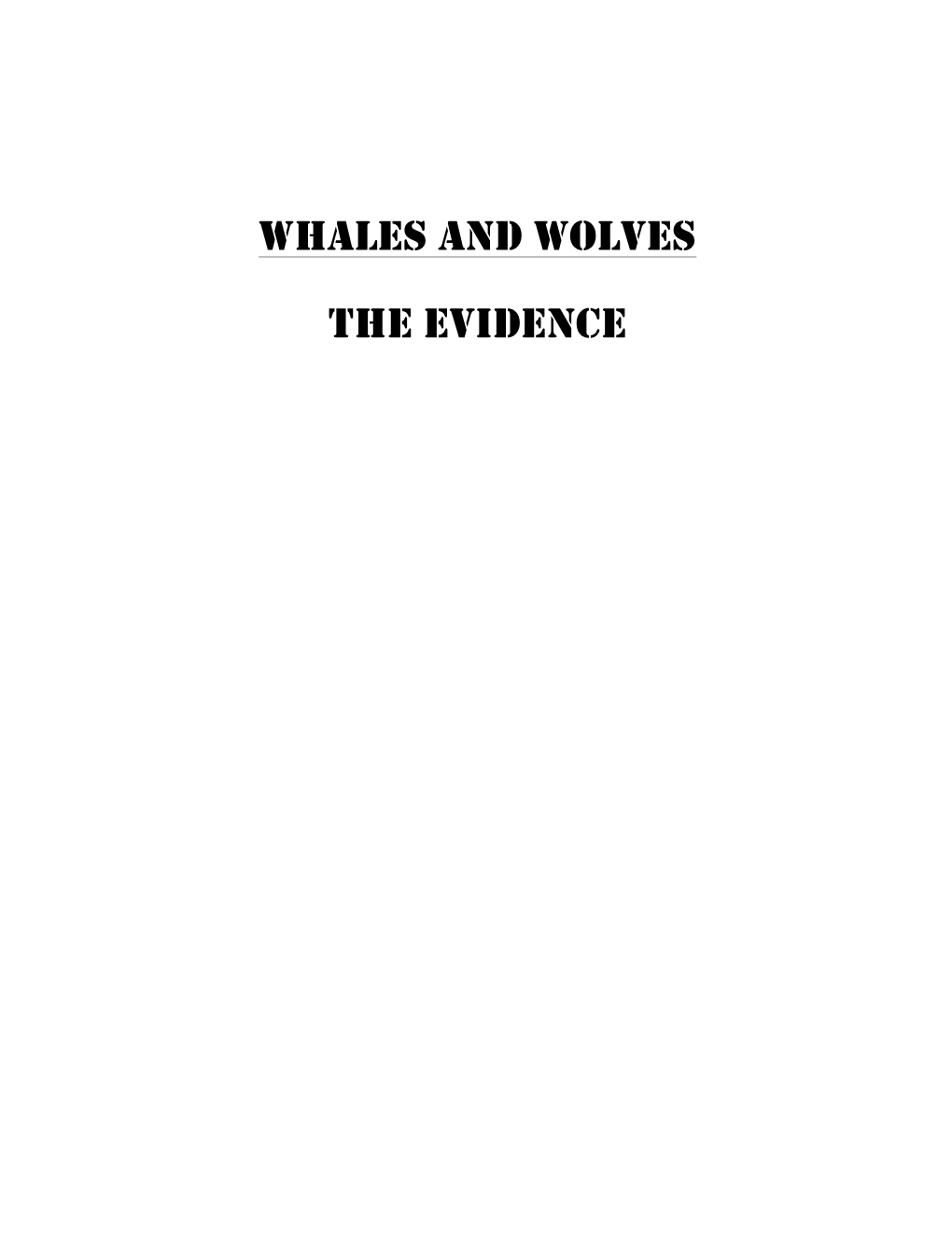 Whales and Wolves the Evidence